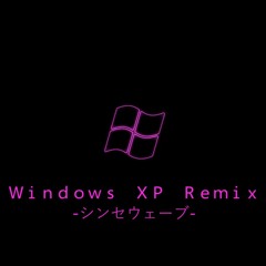 Ｗｉｎｄｏｗｓ ＸＰ 【﻿Ｓｙｎｔｈｗａｖｅ Ｒｅｍｉｘ】