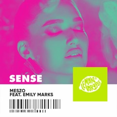 Meszo - Sense Feat. Emily Marks