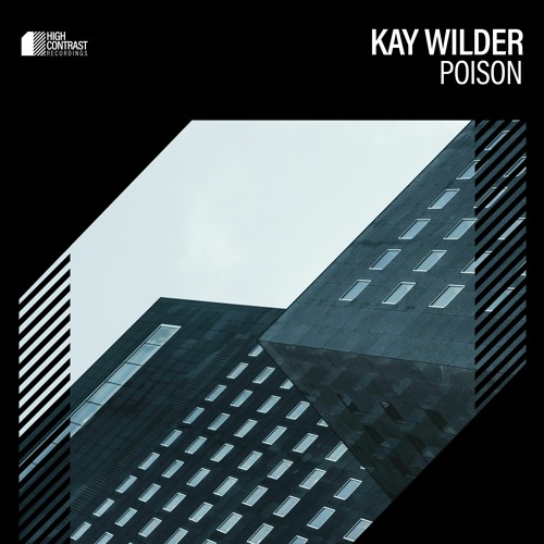 Kay Wilder - Poison [High Contrast Recordings]