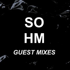SOHM Guest Mixes