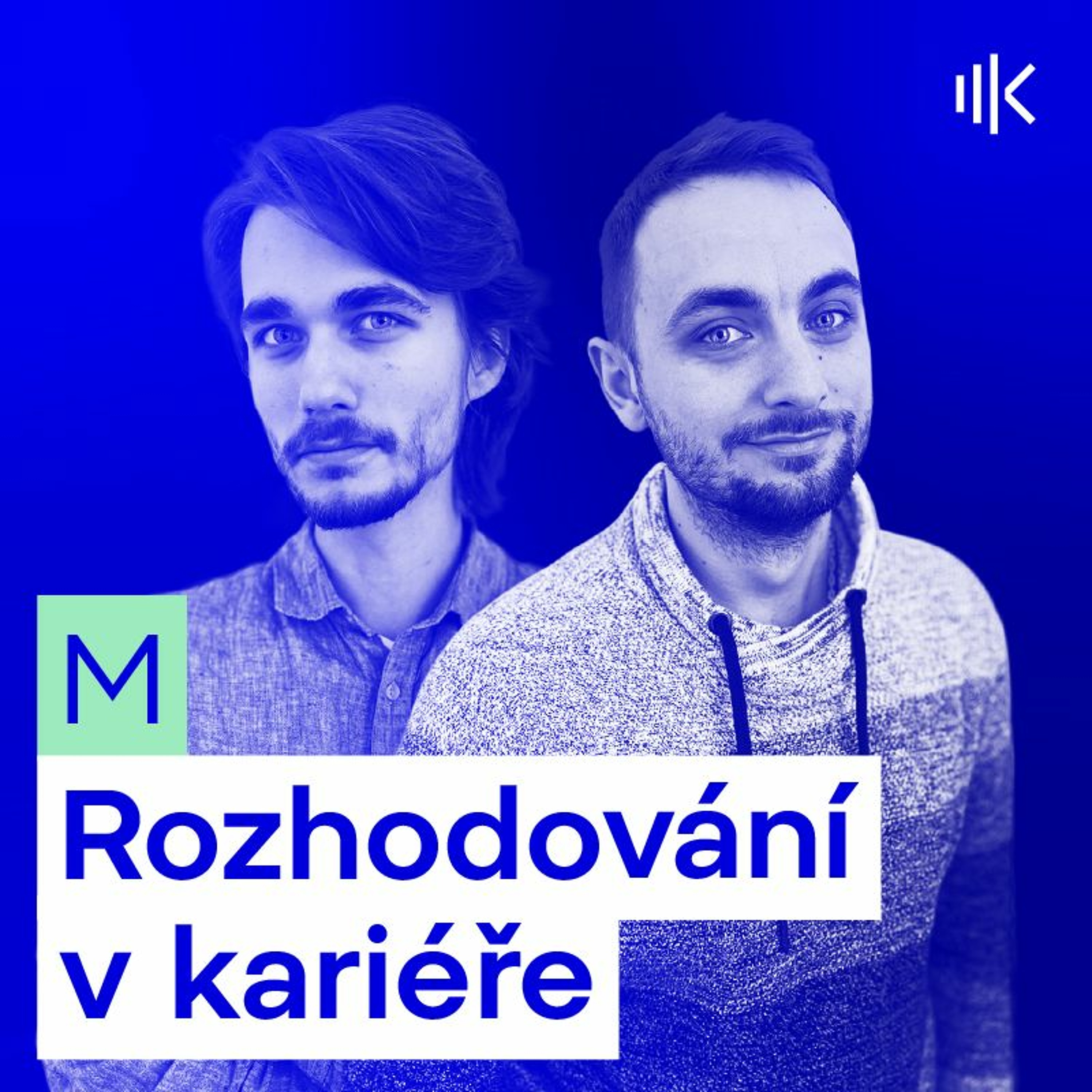 #9 Techniky pro rozhodování v kariérním směřování? Máme! episode artwork