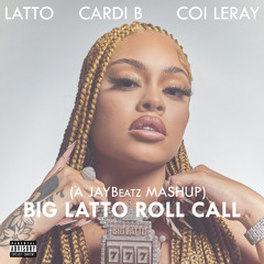 Latto - Big Latto Roll Call (feat. Coi Leray & Cardi B) #HVLM