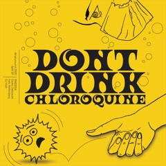 Cedric Dekowski & Felix Reifenberg / Dj Void - Don't Drink Chloroquine EP (BNSD004)