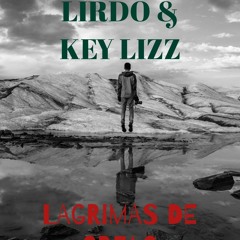 LIRDO & KEY LIZZ-LAGRIMAS DE ORFAO
