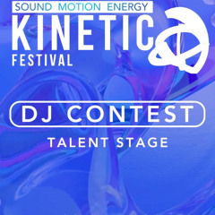 Kinetic Festival DJ Contest - MAR.