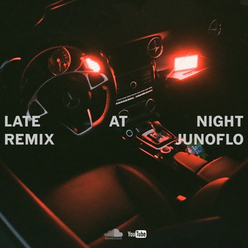 late at night (remix)