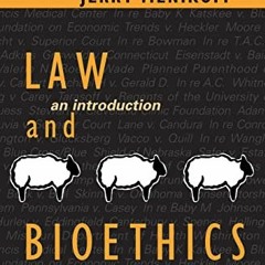 READ KINDLE √ Law and Bioethics: An Introduction (Not In A Series) by  Jerry Menikoff