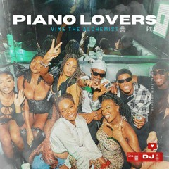 For The Piano Lovers - AMAPIANO MIX by Vine The Alchemist