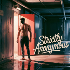 Strictly Anonymous
