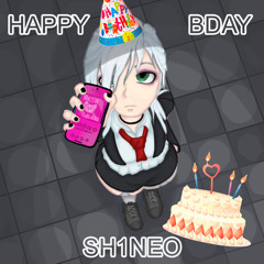 HAPPY BDAY SH1NEO (glorygasp)