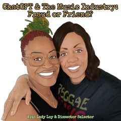 ChatGPT & The Music Industry: Fraud or Friend?