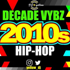 Hip Hop Vybz (2010-2019)