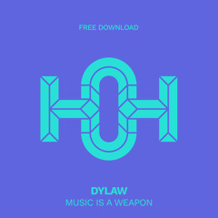 HLS259 Dylaw - Music Is A Weapon (Original Mix)