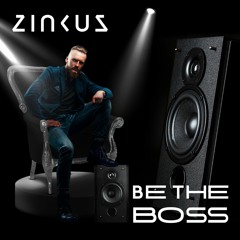 ZINKUS - Be The Boss