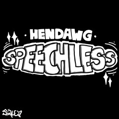Speechless - Hendawgg