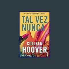 {pdf} 📖 Tal vez nunca / Maybe Not (Spanish Edition) (Serie Tal Vez, 2) [EBOOK PDF]