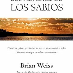 Access PDF 💏 Los mensajes de los sabios / Messages from the Masters (Spanish Edition