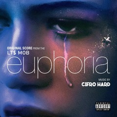 Euphoria - CIFRO HARD