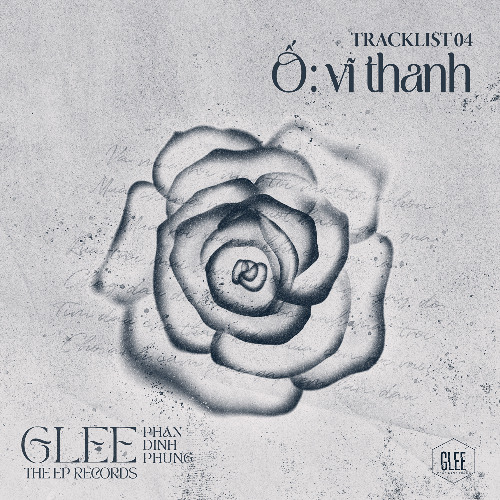 [GLEE PDP: THE EP RECORDS] Ố: VĨ THANH