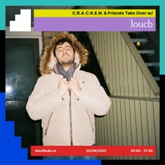 CRACKEN And Friends w/ loucb / 03-06-2022