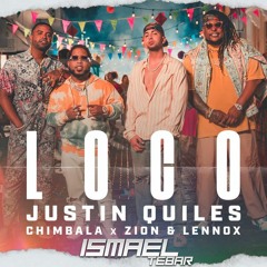 Don Miguelo x Justin Quiles x Chimbala - Y Que Fue Loco ( Ismael Tebar Intro Edit )