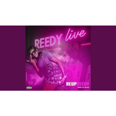 Reedy - LIVE (Prod. By Blaza)
