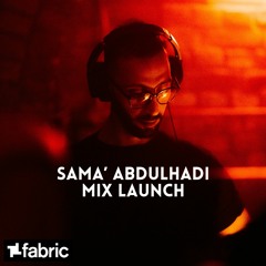 Sama’ Abdulhadi Mix Launch - Fabric London - Special Mix by DARBAK (UNION Collective)