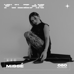 PULZARCAST_080 | Missé [Live Recording]