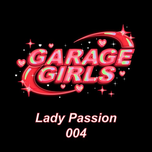 Garage Girls FM - Lady Passion - 004