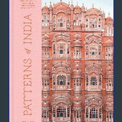 Read$$ 🌟 Patterns of India: A Journey Through Colors, Textiles, and the Vibrancy of Rajasthan 'Ful
