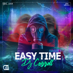 Easy Time ( Episode 1 )