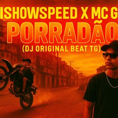 IShowspeed X Mc Gw – Baile Pesado na Favela! (DJ ORIGINAL BEAT TG) 2025 2026