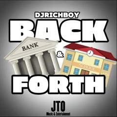 DJRICHBOY - BACK & FORTH (AUDIO)