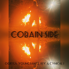 Cobain Side [Featuring Young Dante, J8Y, & Cynical J]