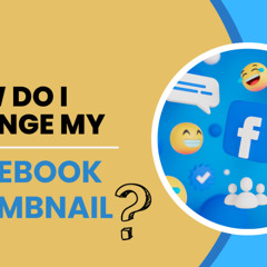 How Do I Change My Facebook Thumbnail