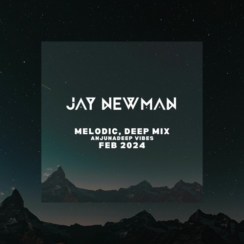 Melodic Deep Mix (Feb 2024) Anjunadeep Vibes (FREE DL)