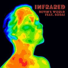 Infrared feat. soba! (prod. Wonderlust Beats)