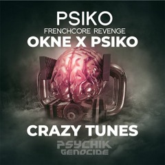 OKNE & Psiko - Crazy Tunes
