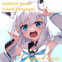 白上フブキ - KONKON Beats (ISOKAN Remix)