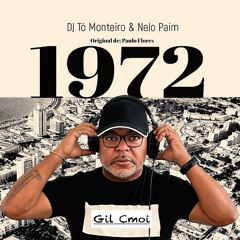 DJ Tó Monteiro & Nelo Paim – 1972 remix