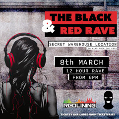 The Black & Red Rave - 8th March 2025