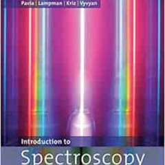 [VIEW] EPUB 💚 Introduction to Spectroscopy by Donald L. Pavia,Gary M. Lampman,George
