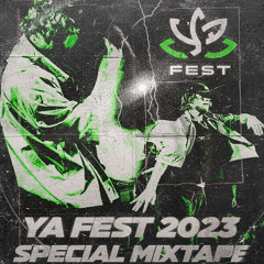 DJ ARSX - YA FEST 2023 SPECIAL MIXTAPE