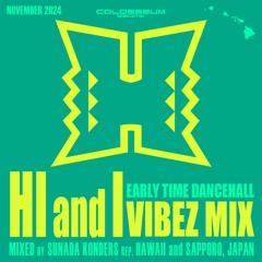 HI&I EARLY TIME DANCEHALL VIBEZ MIX