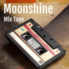 Moonshine - Mix Tape
