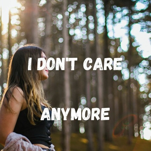 Stream Belfa Julia Alexa I Don T Care Anymore Lyrics By Melody Vibes Listen Online For Free On Soundcloud