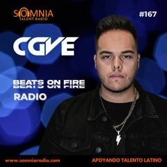CGVE - Beats On Fire Radio - Ep. 167
