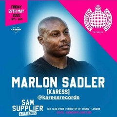Marlon Sadler @ Ministry Of Sound 27th May