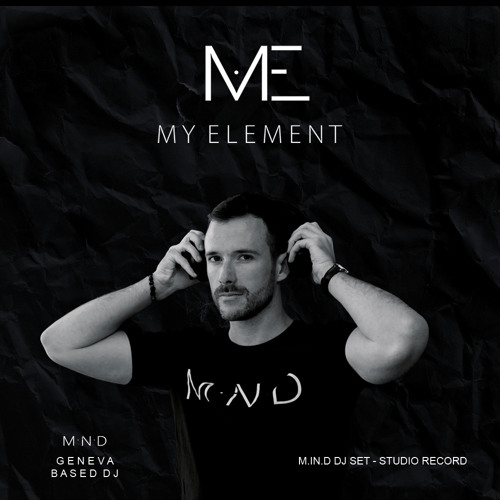 MYE001 - M.IN.D Dj Set - Melodic & Techno