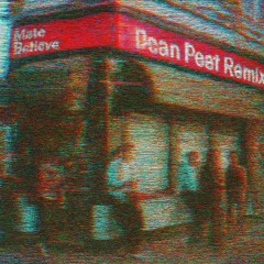 Make Believe (Dean Peet Remix)